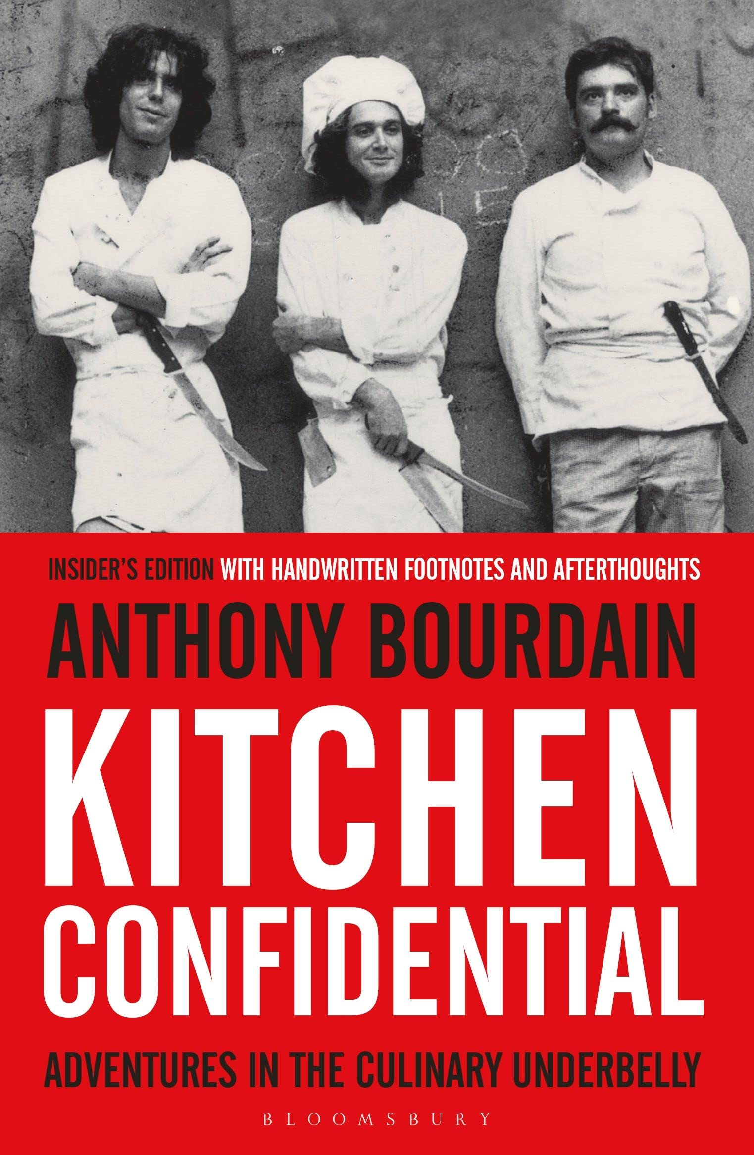 Kitchen Confidential: Insider's Edition (Bloomsbury Paperbacks):  Amazon.co.uk: Bourdain, Anthony: 9781408845042: Books